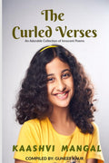 The Curled Verses : A Collection of Innocent Poems