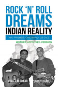 Rock n Roll Dreams, Indian Reality  Mother Approved Version: Two friends. One band. 123 gigs.