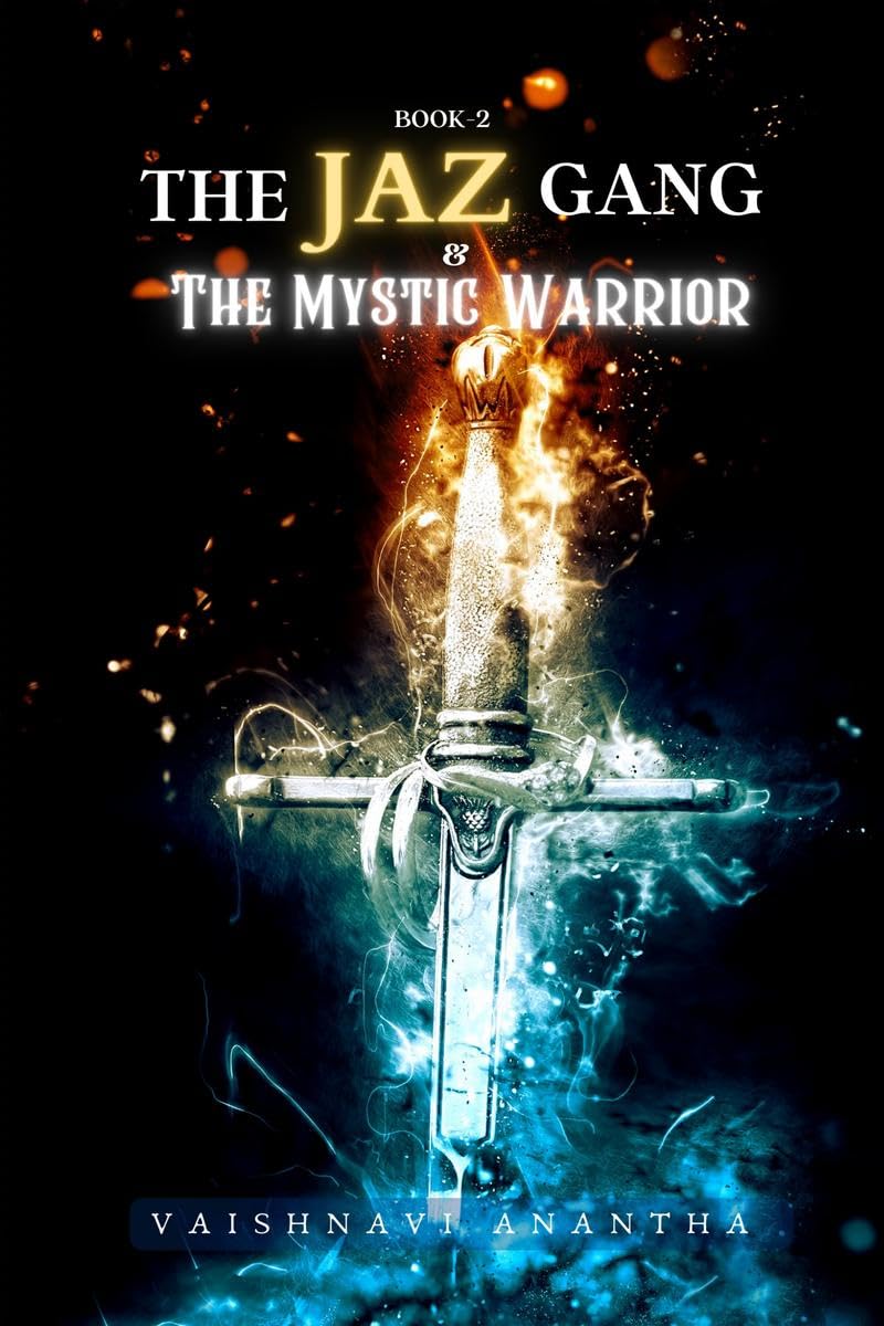 The JAZ Gang & The Mystic Warrior (Book2)