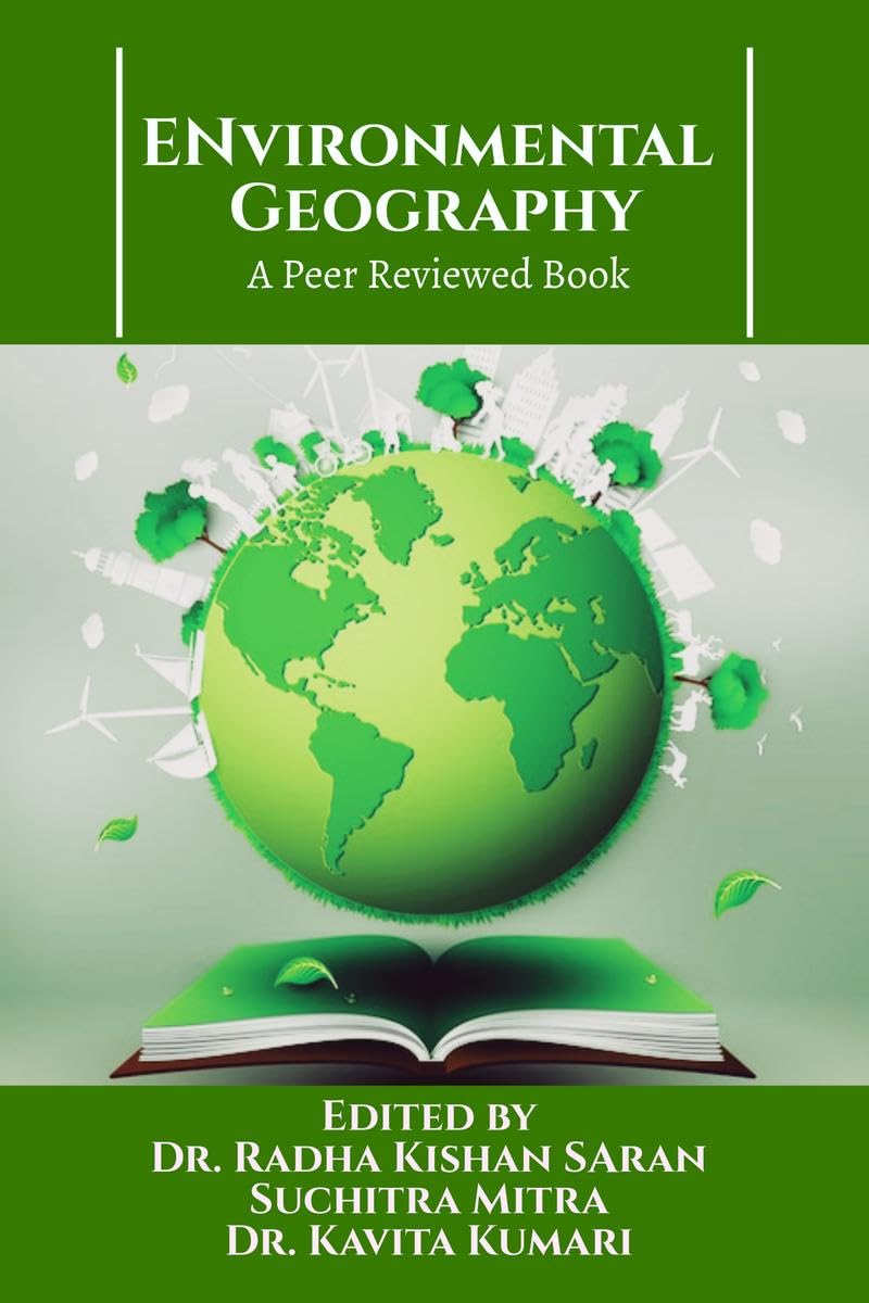 Environmental Geography : A Peer Reviewed Book