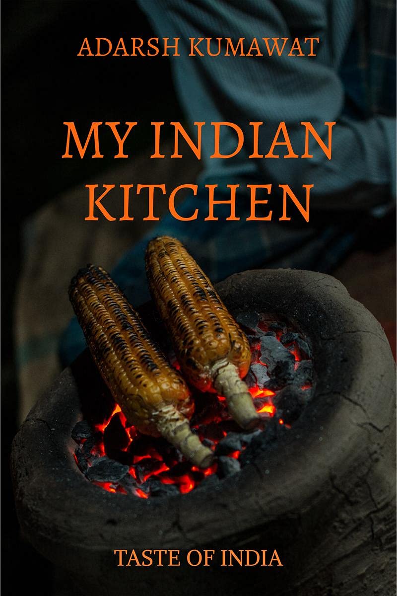 My Indian Kitchen : Taste Of India