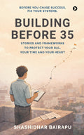 Building Before 35: Stories and Frameworks to Protect Your Dal, Your Time and Your Heart