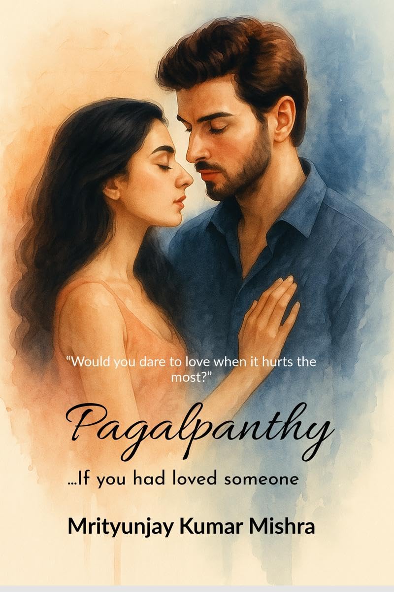 Pagalpanthy: ...if you loved someone