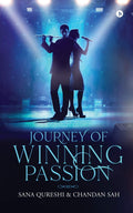 Journey Of Winning Passion