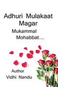 Adhuri Mulakaat Magar Mukammal Mohabbat.... /     ....