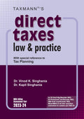 Taxmanns Direct Taxes Law & Practice | AY 202324  The gotoguide for students & professionals for over 40 years, equips the