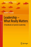 Leadership  What Really Matters: A Handbook on Systemic Leadership (Management for Professionals)