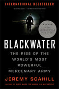 Blackwater: The Rise of the Worlds Most Powerful Mercenary Army [Revised and Updated]