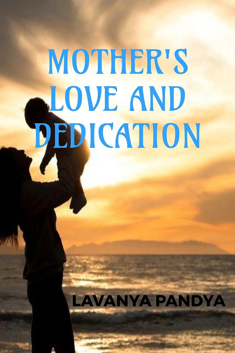 MotherS Love And Dedication