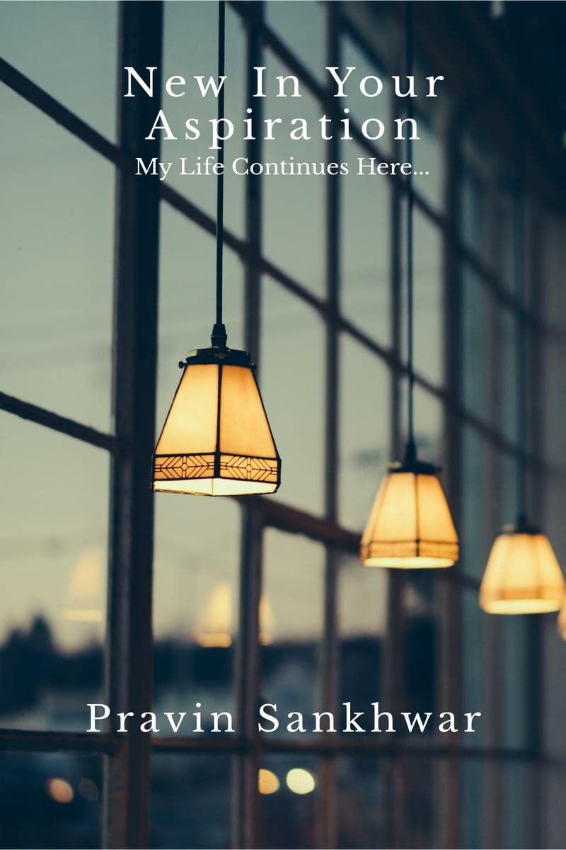 New In Your Aspiration : My Life Continues Here...