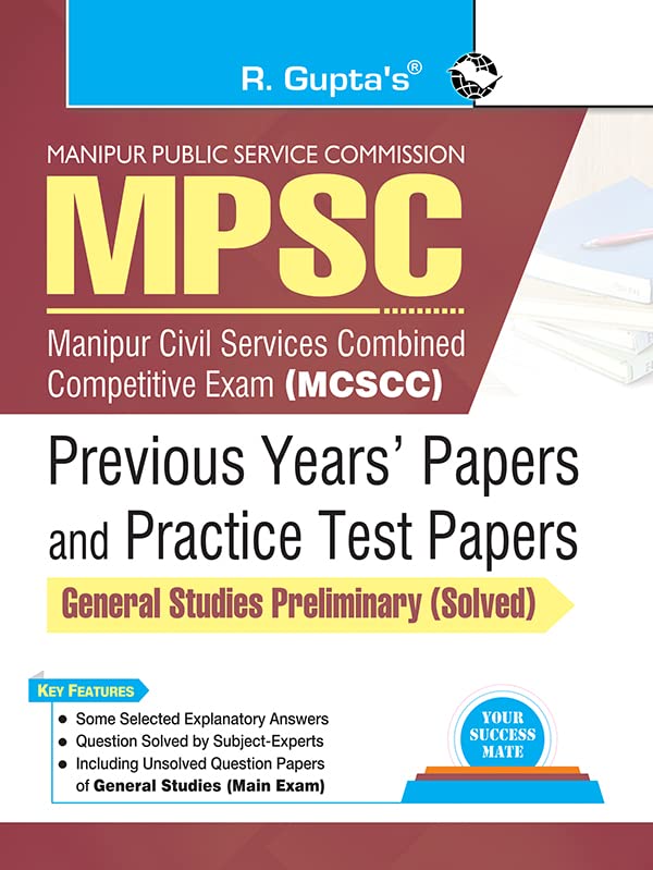 MPSC: Manipur Civil Services Combined Competitive Exam (MCSCC) General Studies (Prel.) Previous Years & Practice Test Papers (