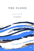 The Flood : A ManS Journy