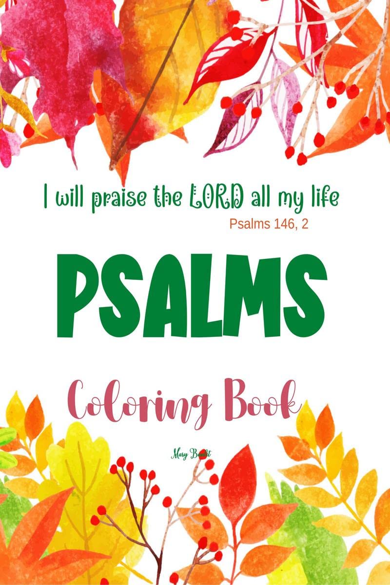 Psalms Coloring Book : I will praise the LORD all my life  Psalms 146, 2 | bible verses coloring book for christian adults and 