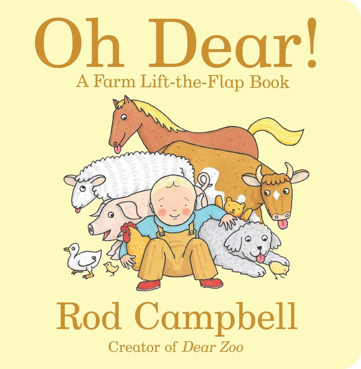 Oh Dear!: A Farm LifttheFlap Book (Dear Zoo & Friends)