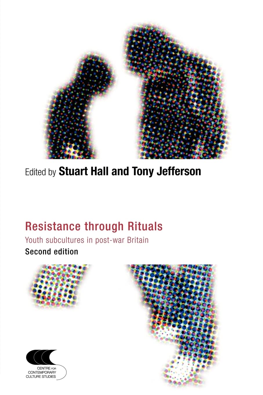 Resistance Through Rituals: Youth Subcultures in PostWar Britain (Cultural Studies Birmingham)