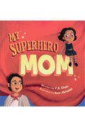 My Superhero Mom