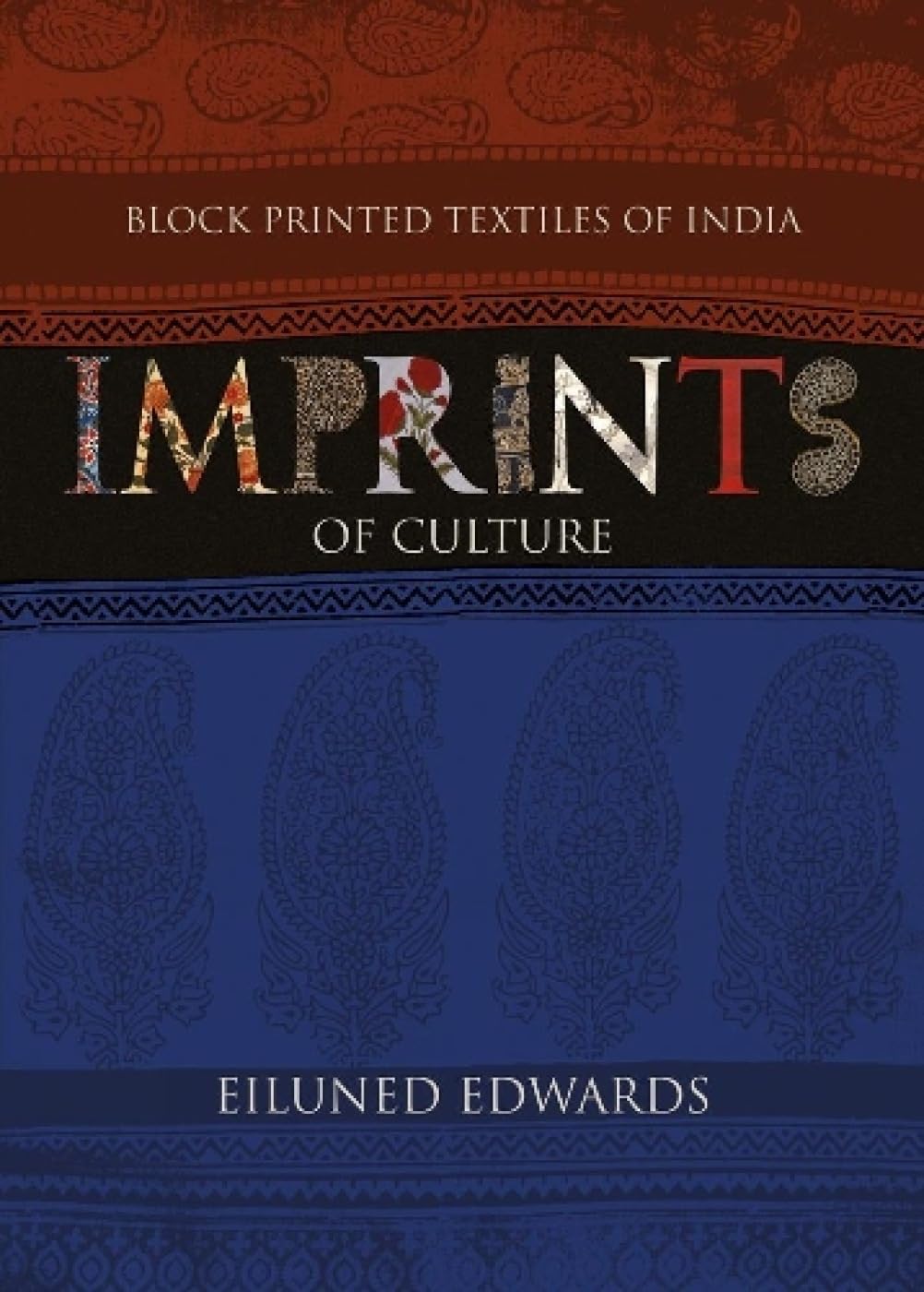 Block Printed Textiles Of India: Imprints Of Culture