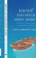 Khewat and Other Short Stories : Ordinary People Lead Extraordinary Lives