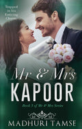 Mr & Mrs Kapoor : Book 3 of Mr & Mrs Series