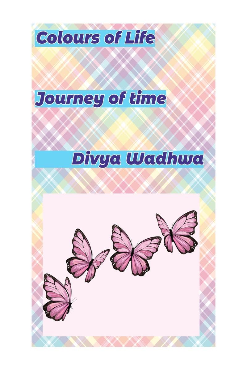Colours of Life: Journey of Time