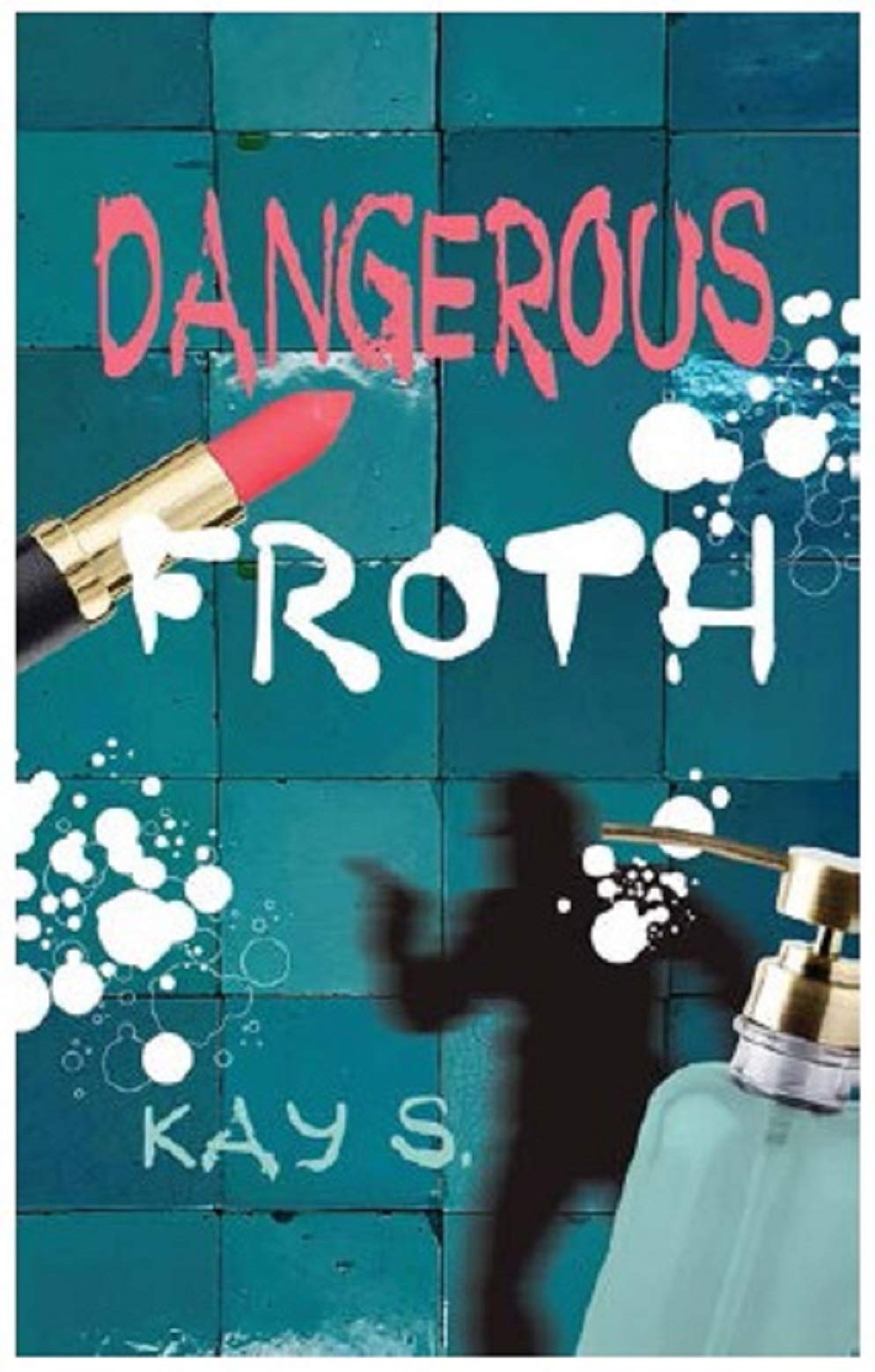 Dangerous Froth (English)