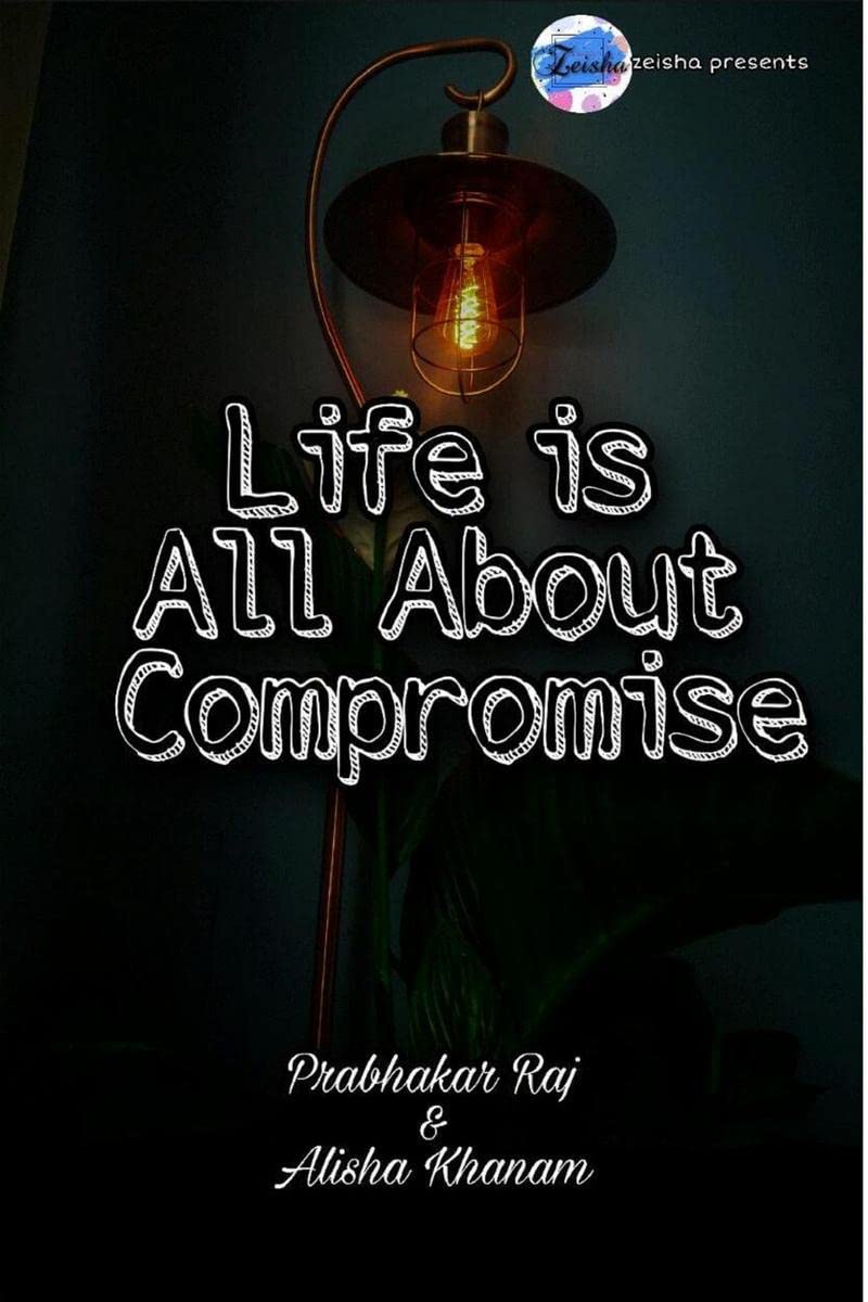 Life Is All About Compromise