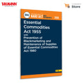 Taxmanns Essential Commodities Act 1955 with Prevention of Blackmarketing and Maintenance of Supplies of Essential Commodities
