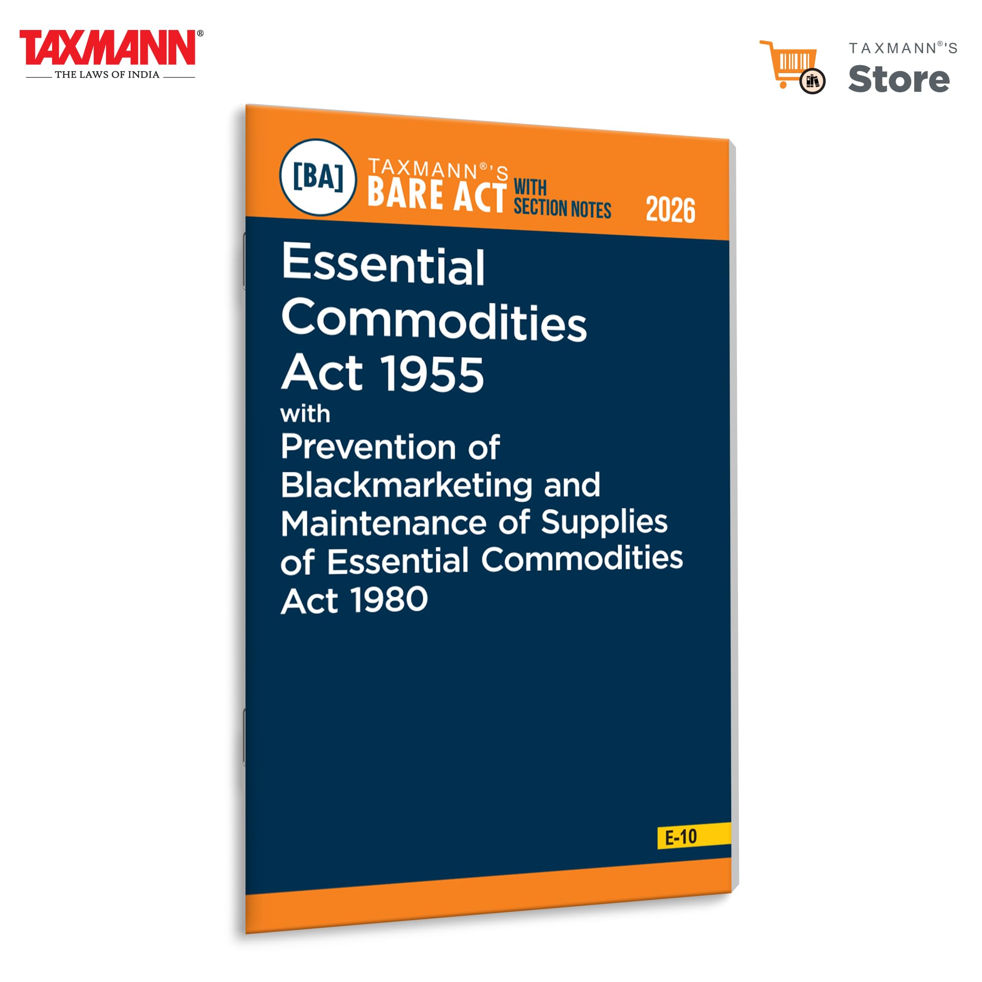 Taxmanns Essential Commodities Act 1955 with Prevention of Blackmarketing and Maintenance of Supplies of Essential Commodities