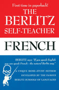 The Berlitz SelfTeacher  French: A Unique HomeStudy Method Developed by the Famous Berlitz Schools of Language
