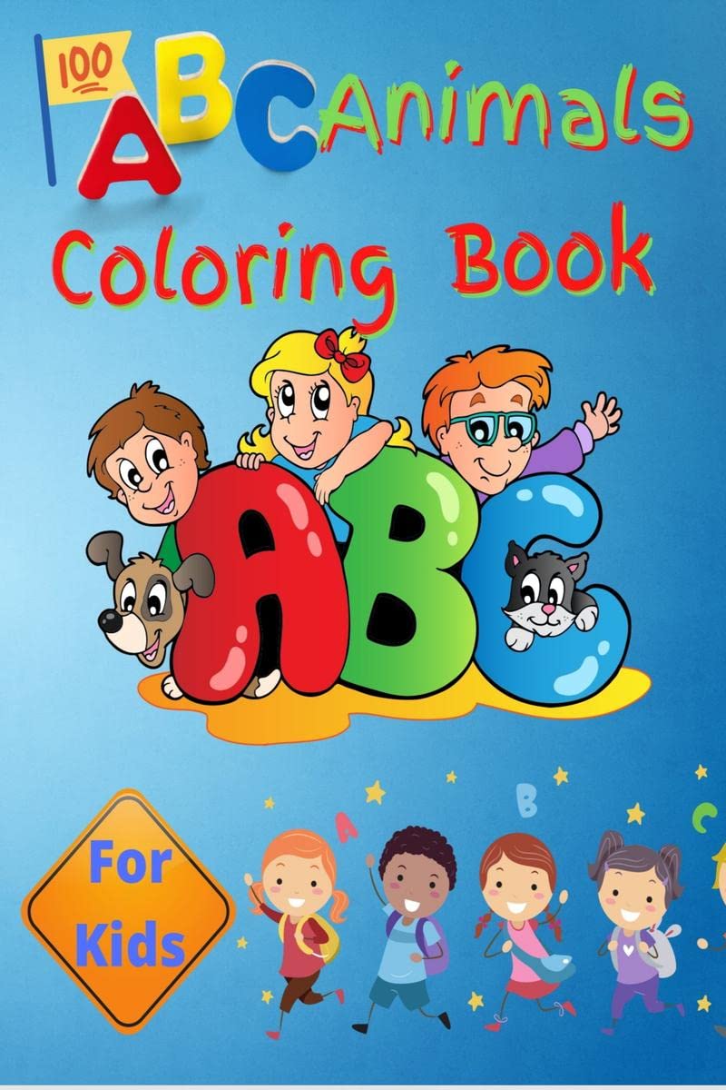 ABC Animals Coloring Book For Kids : Learn the Alphabet by Coloring Beautiful Animals | Preschool Book for Toddlers, Boys and Gi