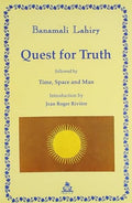 Quest for Truth: Followed by Time, Space and Man