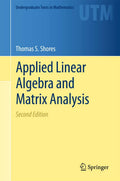 APPLIED LINEAR ALGEBRA AND MATRIX ANALYSIS 2ED (HB 2018) (Undergraduate Texts in Mathematics)
