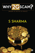 Why 2G Scam? : Where Is The Pot Of Gold?