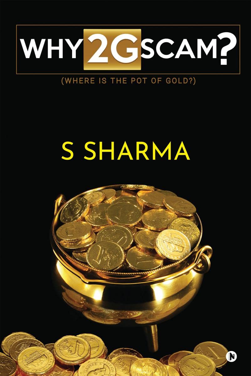 Why 2G Scam? : Where Is The Pot Of Gold?
