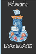 Divers Log Book : Scuba Diving Journal for All Skills from Beginner, Intermediate and Experienced Divers Easy to Use | Keep Trac