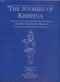 The Stories Of Krishna: A Sanskrit Course Book For Beginners  Part 1: 4: Part I