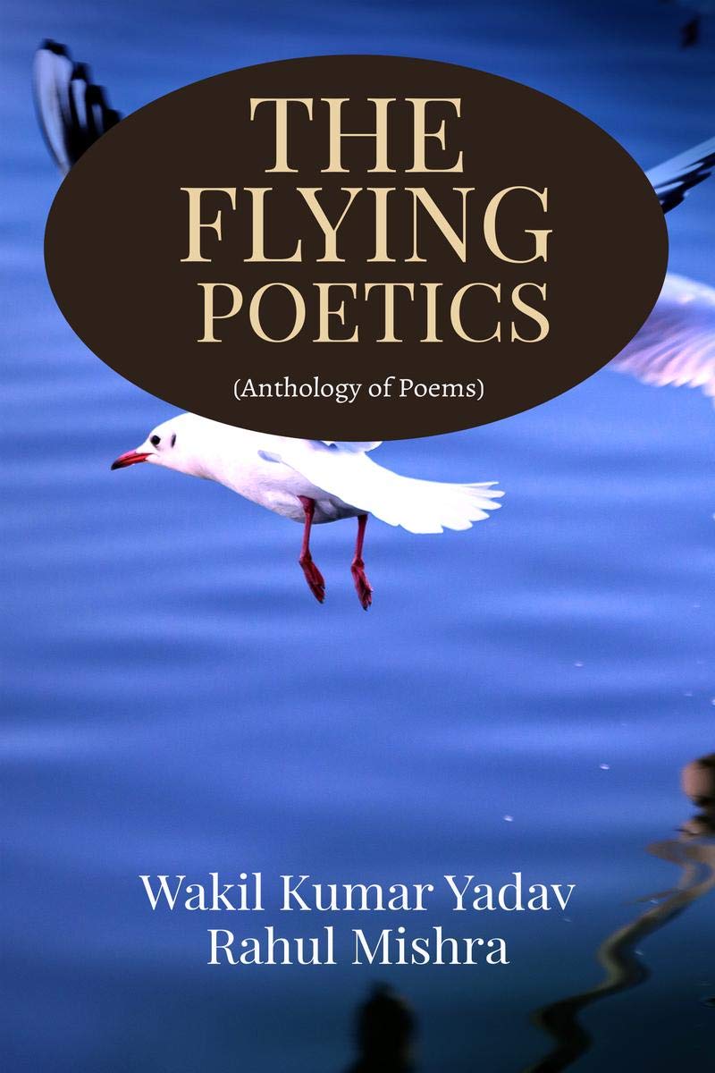 The Flying Poetics: Anthology Of Poems