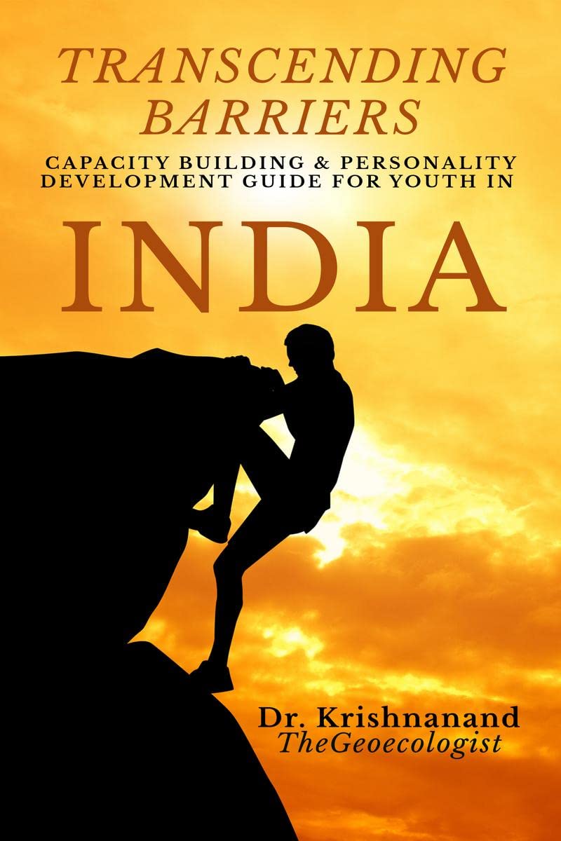 TRANSCENDING BARRIERS : CAPACITY BUILDING & PERSONALITY DEVELOPMENT GUIDE FOR YOUTH IN INDIA