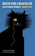 Blues for a Black Cat and Other Stories (French Modernist Library)