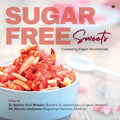 Sugar Free Sweets : Curated by Expert Nutritionists