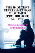 THE INDECENT REPRESENTATION OF WOMEN (PROHIBITION) ACT 1986 : Volume 2, Issue 2 of Brillopedia