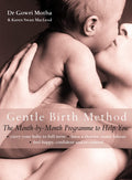 THE GENTLE BIRTH METHOD: The MonthbyMonth Jeyarani Way Programme