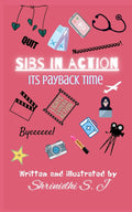 Sibs In Action: ItS Payback Time