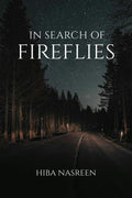 IN SEARCH OF FIREFLIES