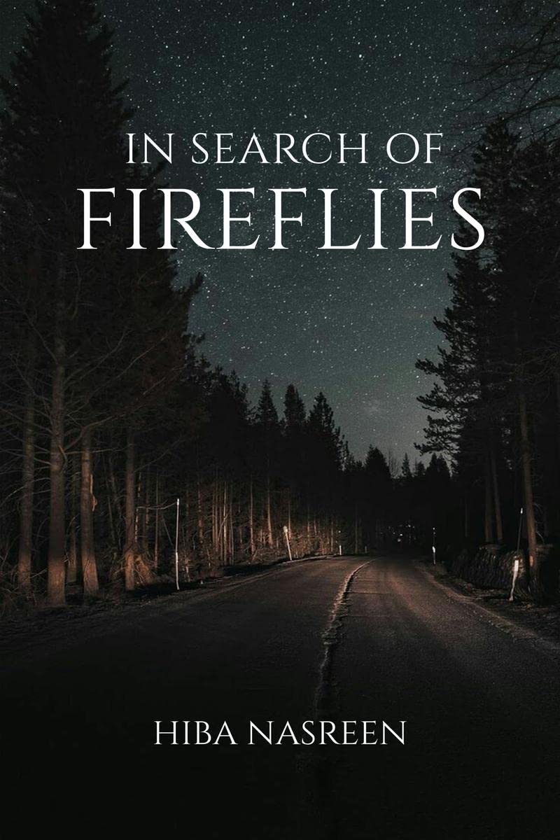 IN SEARCH OF FIREFLIES