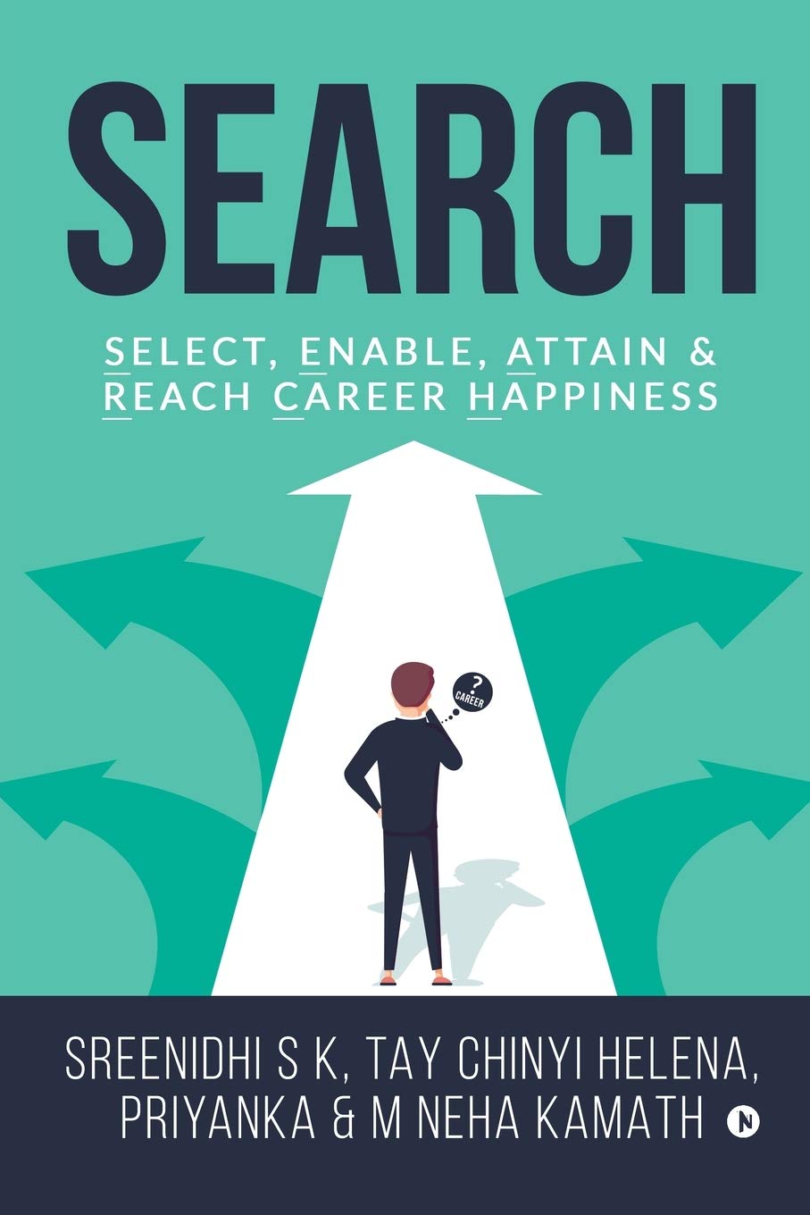 Search : Select, Enable, Attain & Reach Career Happiness