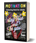 Motivation Coloring Book For Adults : Stress Release Workbook
