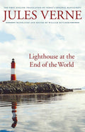 Lighthouse at the End of the World: The First English Translation of Vernes Original Manuscript (Bison Frontiers of Imagination