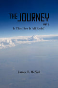 The Journey Part 2: Is This How It All Ends?