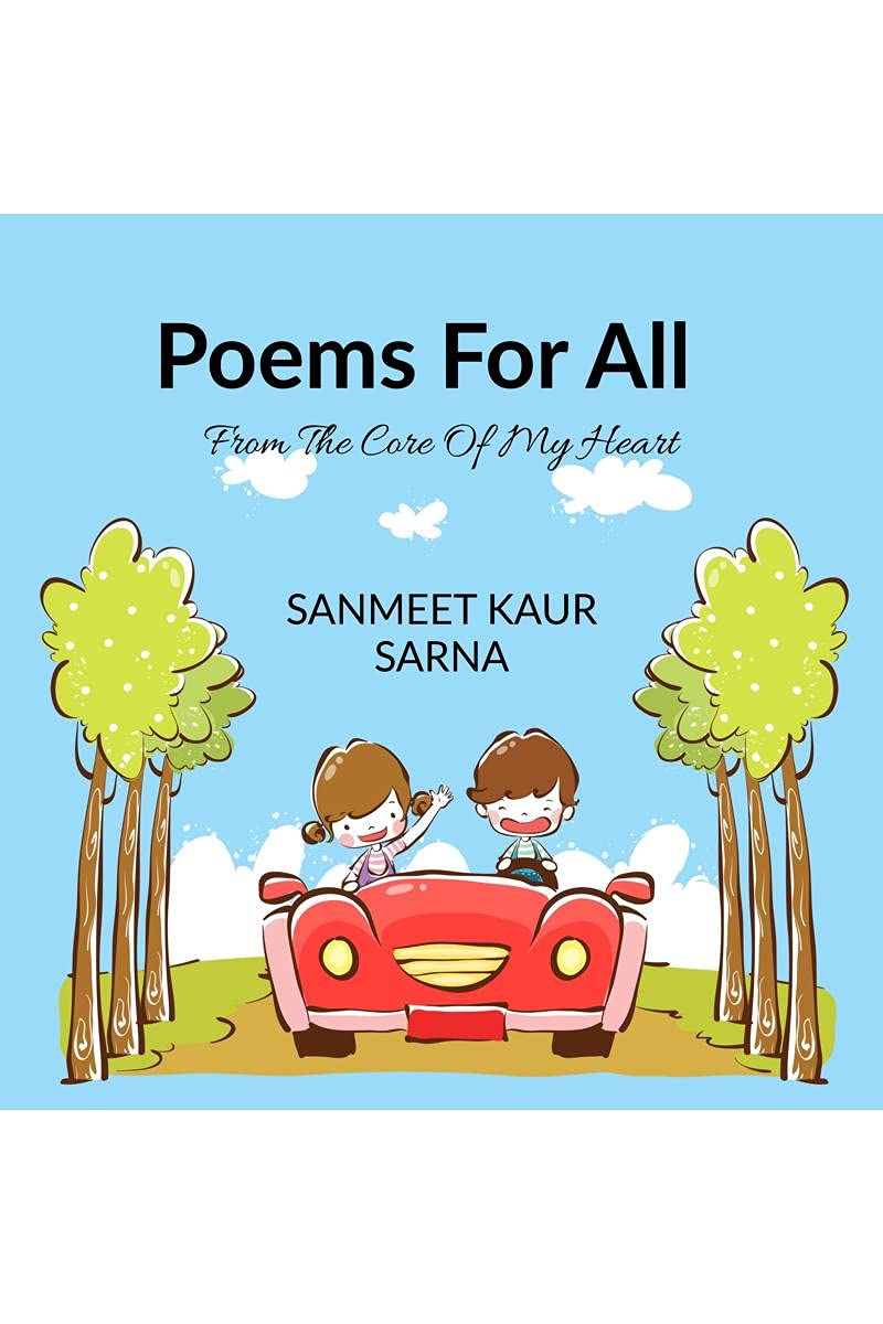 Poems For All : From The Core Of My Heart